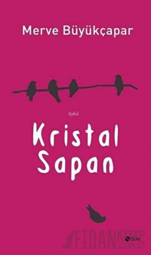 Kristal Sapan Merve Büyükçapar