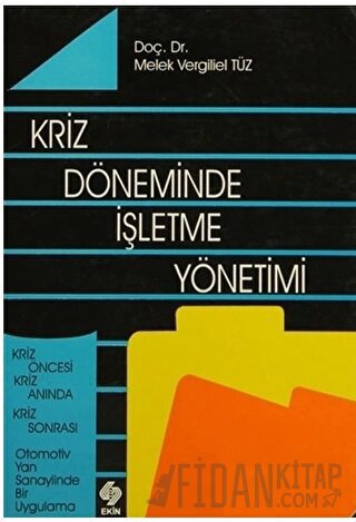 Kriz Döneminde İşletme Yönetimi Melek Vergiliel Tüz