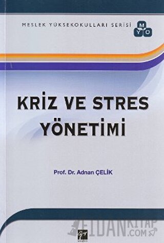 Kriz ve Stres Yönetimi Adnan Çelik