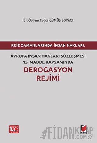 Kriz Zamanlarında İnsan Hakları: Avrupa İnsan Hakları Sözleşmesi 15.Ma