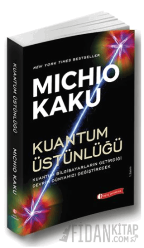 Kuantum Üstünlüğü Michio Kaku