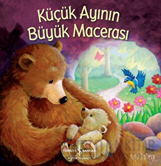 Küçük Ayının Büyük Macerası Julia Hubery