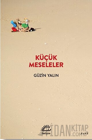 Küçük Meseleler Güzin Yalın