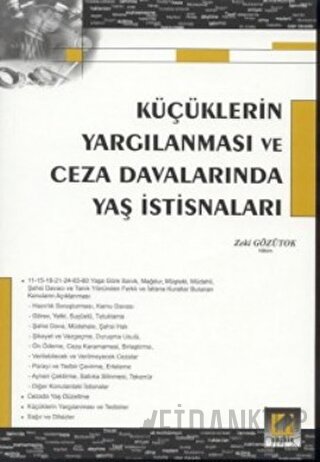 Küçüklerin Yargılanması ve Ceza Davalarında Yaş İstisnaları Zeki Gözüt