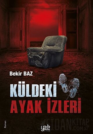 Küldeki Ayak İzleri Bekir Baz