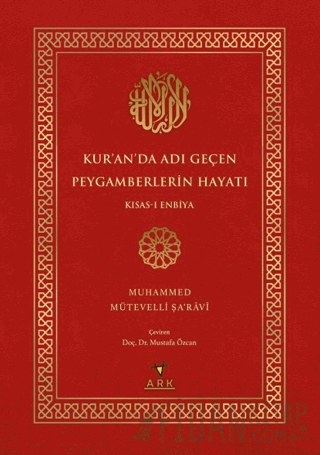 Kur’an’da Adı Geçen Peygamberlerin Hayatı Muhammed Mütevelli Şaravi