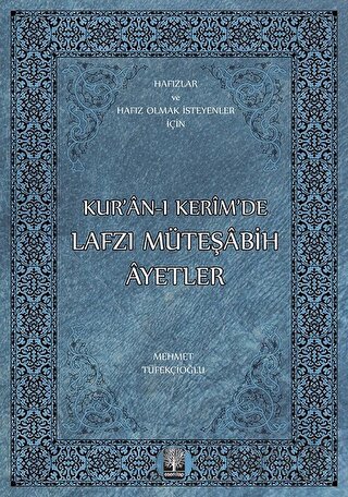 Kur’an-ı Kerim’de Lafzı Müteşabih Ayetler Mehmet Tüfekçioğlu