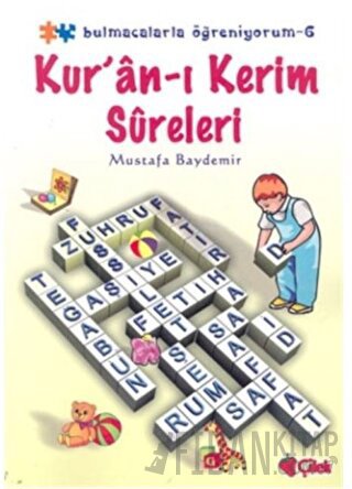 Kur’ân-ı Kerim Süreleriı: Bulmacalarla Öğreniyorum 6 Mustafa Baydemir