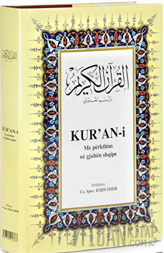 Kur’an-i Me Perkthim Ne Gjuhen Shqipe (Arnavutça Kuran-ı Kerim ve Terc