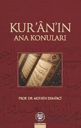 Kur’an’ın Ana Konuları Muhsin Demirci