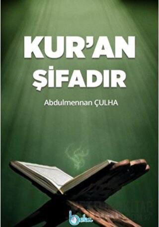 Kur’an Şifadır Abdulmennan Çulha