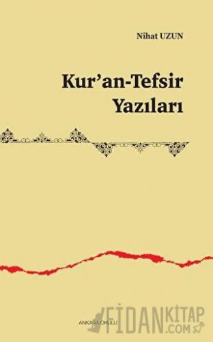 Kur’an-Tefsir Yazıları Nihat Uzun