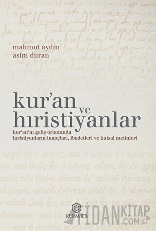 Kur’an ve Hıristiyanlar Asim Duran