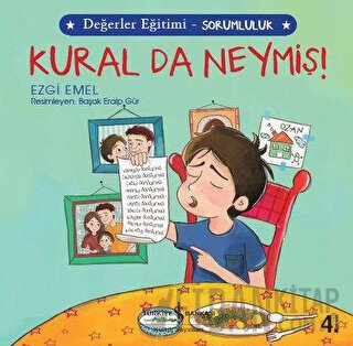 Kural da Neymiş! - Değerler Eğitimi Sorumluluk Ezgi Emel