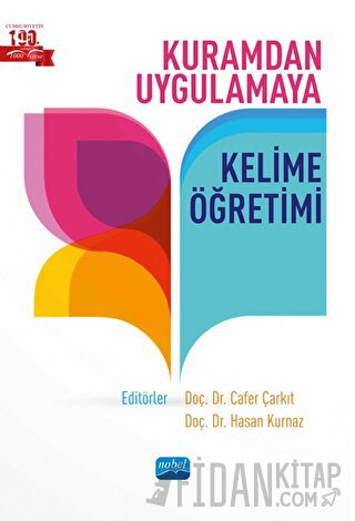 Kuramdan Uygulamaya Kelime Öğretimi Cafer Çarkıt