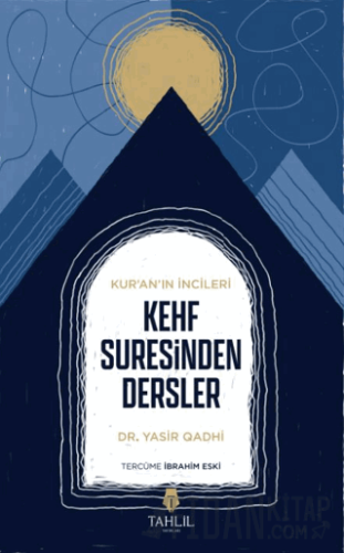 Kur'an’ın İncileri Kehf Suresinden Dersler Yasir Qadhi