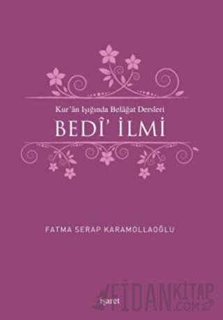 Kur'an Işığında Belagat Dersleri Bedi' İlmi Fatma Serap Karamollaoğlu