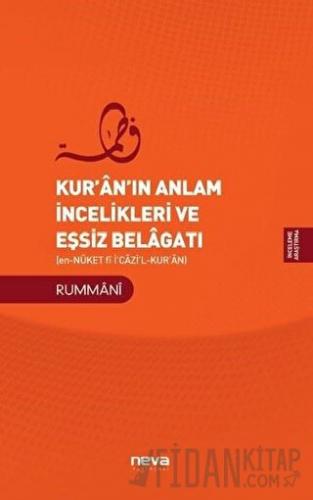 Kur'an'ın Anlam İncelikleri ve Eşsiz Belagatı Rummani