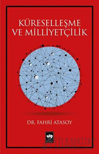 Küreselleşme ve Milliyetçilik Fahri Atasoy