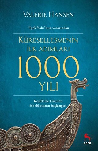 Küreselleşmenin İlk Adımları 1000 Yılı Valerie Hansen