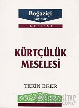 Kürtçülük Meselesi Tekin Erer