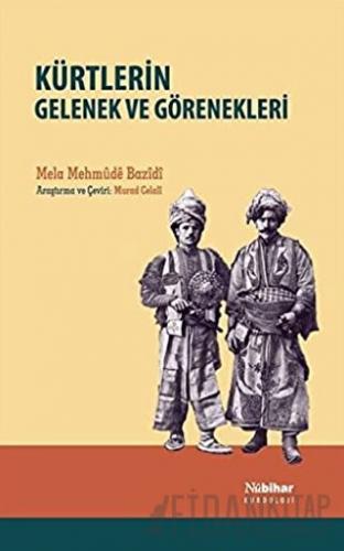 Kürtlerin Gelenek ve Görenekleri Mela Mehmude Bazidi