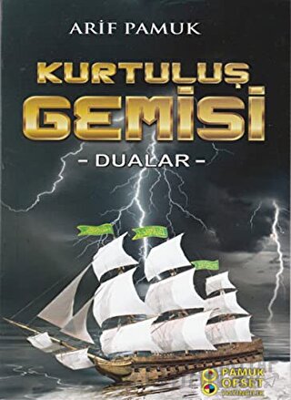 Kurtuluş Gemisi - Dualar (Dua-217) Arif Pamuk