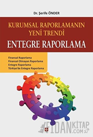 Kurumsal Raporlamanın Yeni Trendi Entegre Raporlama Şerife Önder