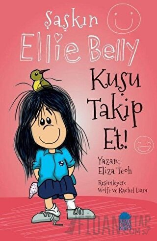 Kuşu Takip Et - Şaşkın Ellie Belly Eliza Teoh