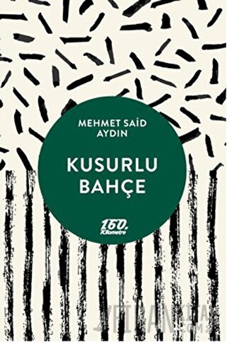 Kusurlu Bahçe Mehmet Said Aydın