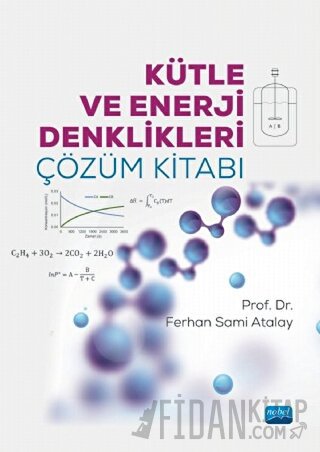 Kütle ve Enerji Denklikleri Çözüm Kitabı Ferhan Sami Atalay