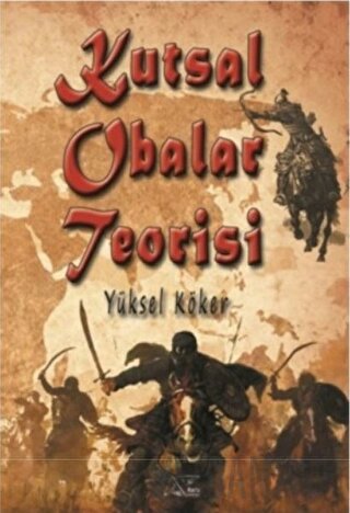 Kutsal Obalar Teorisi Yüksel Köker