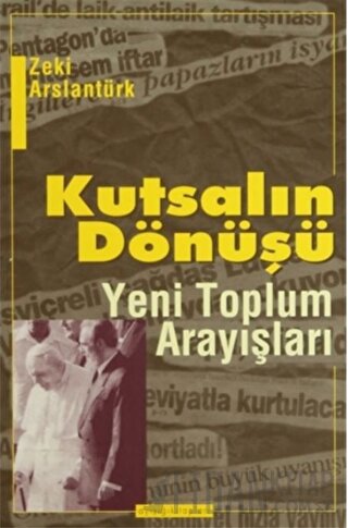 Kutsalın Dönüşü Zeki Aslantürk