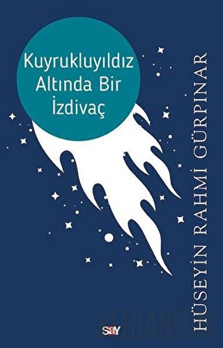 Kuyrukluyıldız Altında Bir İzdivaç Hüseyin Rahmi Gürpınar