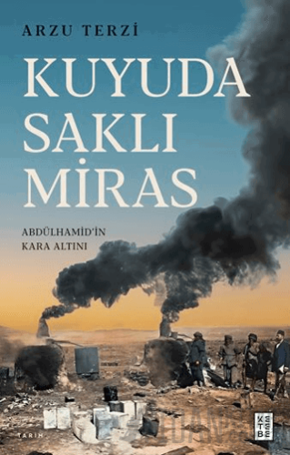 Kuyuda Saklı Miras Arzu Terzi