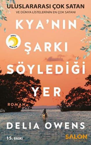 Kya'nın Şarkı Söylediği Yer Delia Owens