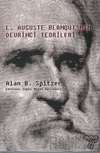 L. Auguste Blanqui'nin Devrimci Teorileri Alan B. Spitzer