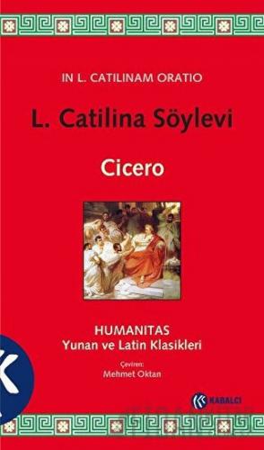 L. Catilina Söylevi Marcus Tullius Cicero