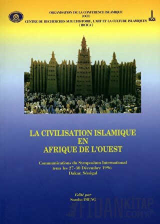 La Civilisation Islamique En Afrique De L'ouest Kolektif