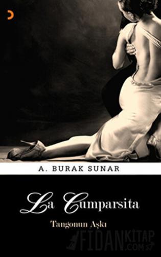 La Cumparsita - Tangonun Aşkı A. Burak Sunar