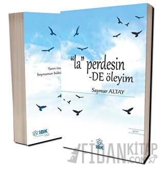 La Perdesinde Öleyim Saynur Altay