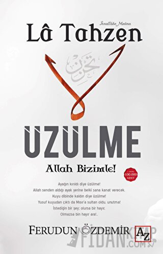 La Tahzen Üzülme Allah Bizimle! Ferudun Özdemir