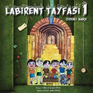 Labirent Tayfası 1- Gizemli Bahçe Şahin Ünal