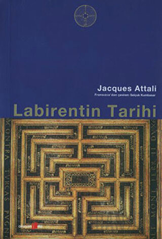 Labirentin Tarihi Jacques Attali