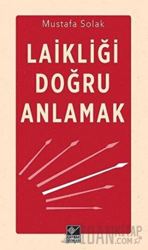 Laikliği Doğru Anlamak Mustafa Solak