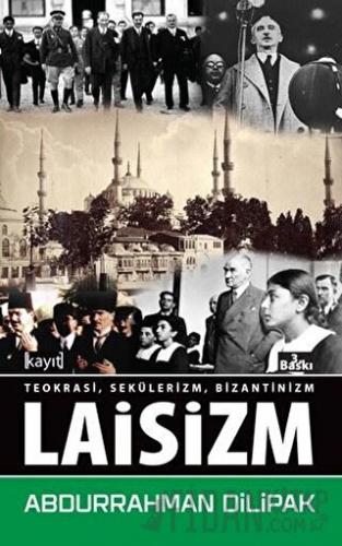 Laisizm Abdurrahman Dilipak