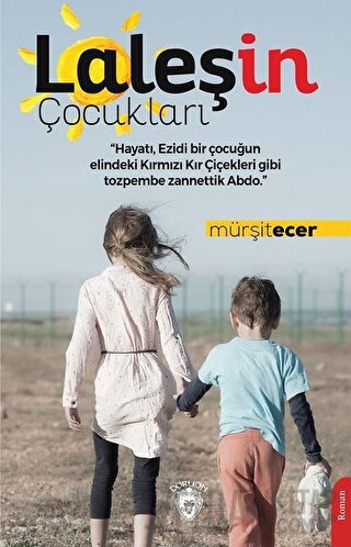 Laleşin Çocukları Mürşit Ecer