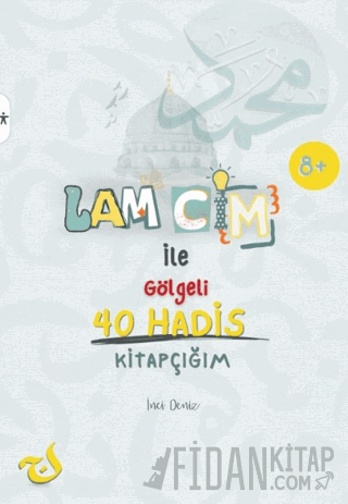 Lam Cim İle Gölgeli 40 Hadis Kitapçığım İnci Deniz