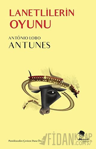 Lanetlilerin Oyunu Antonio Lobo Antunes