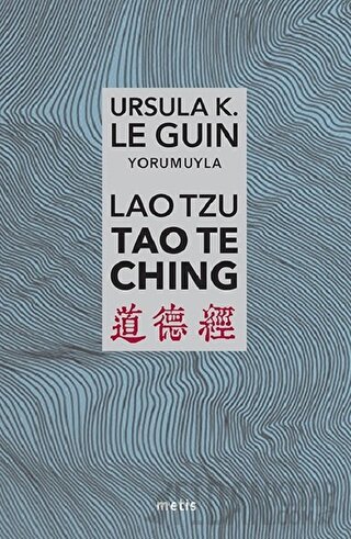 Lao Tzu: Tao Te Ching Ursula K. Le Guin